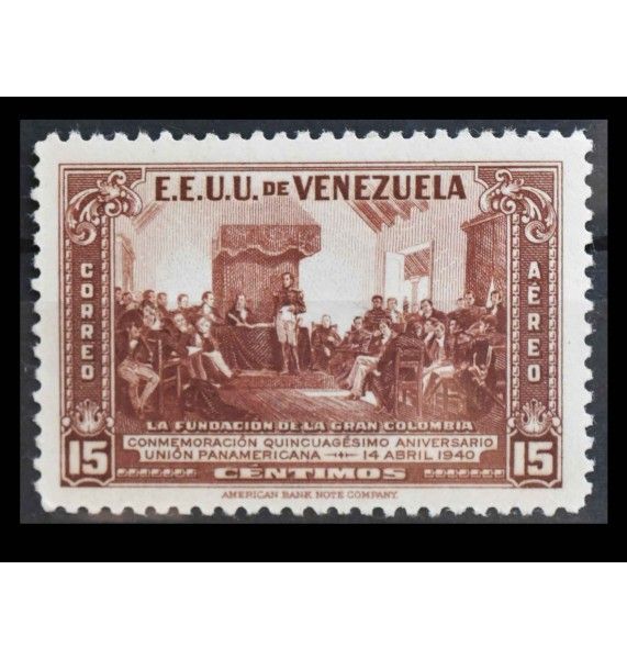 Венесуэла 1940 г. "Основание Панамериканского союза"