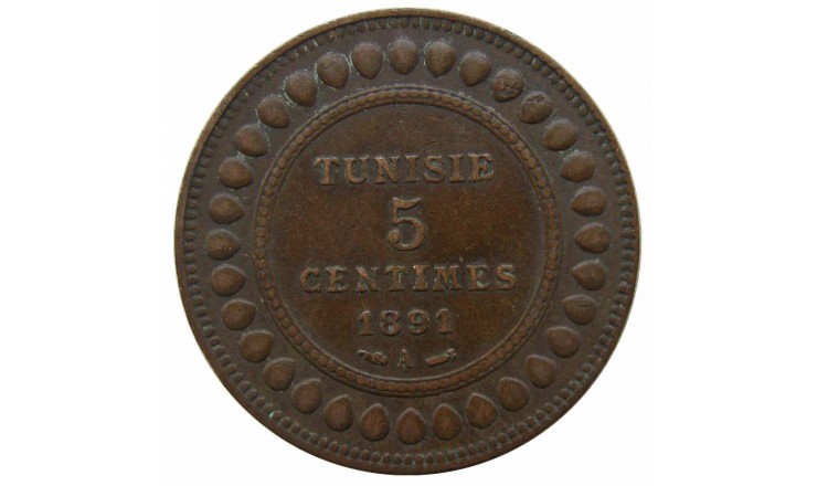 Тунис 5 сантимов 1891 г. Тунис 5 сантимов 1891 г.