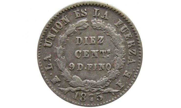 Боливия 10 сентаво 1875 г.