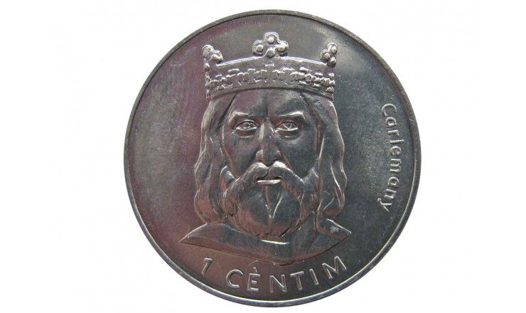 Андорра 1 сантим 2002 г. (Карл Великий)