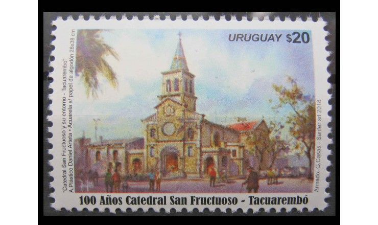 Уругвай 2018 г. "100 лет Собору Святого Фруктуоза в Такуарембо"