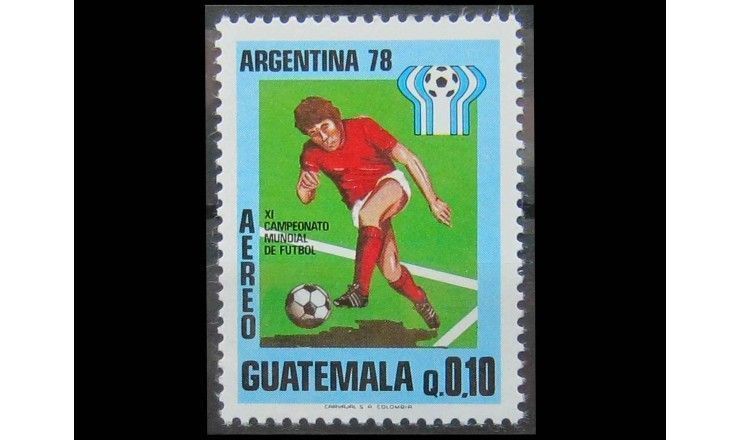 Гватемала 1978 г. "Чемпионат мира по футболу, Аргентина" 